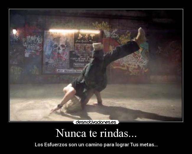 Nunca te rindas... - 