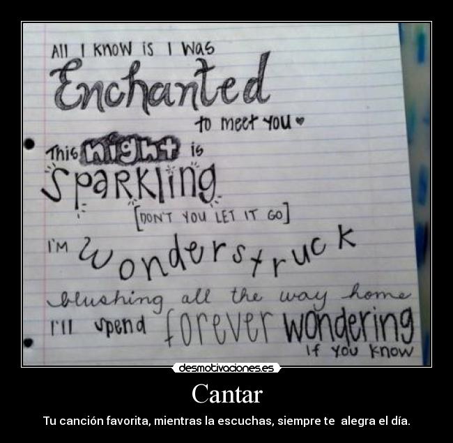 Cantar - Tu canción favorita, mientras la escuchas, siempre te alegra el día.