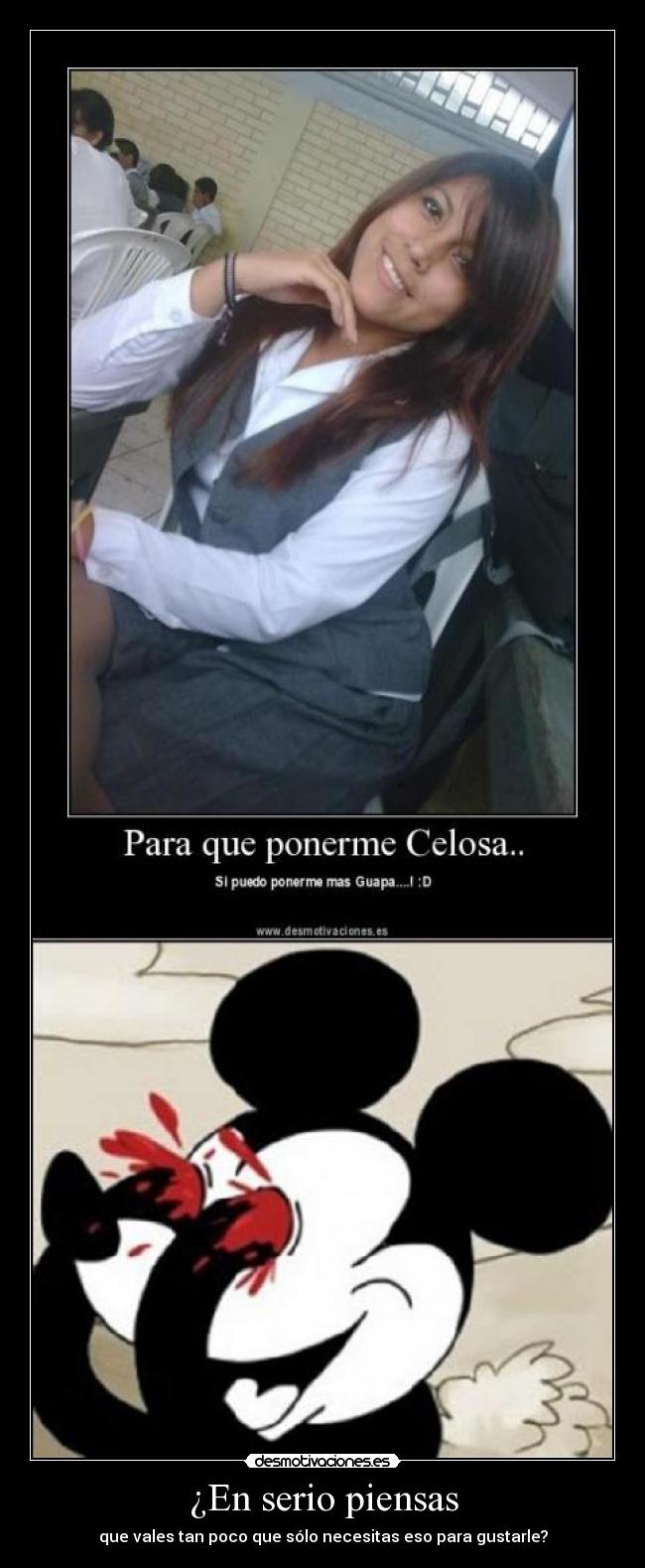 ¿En serio piensas -