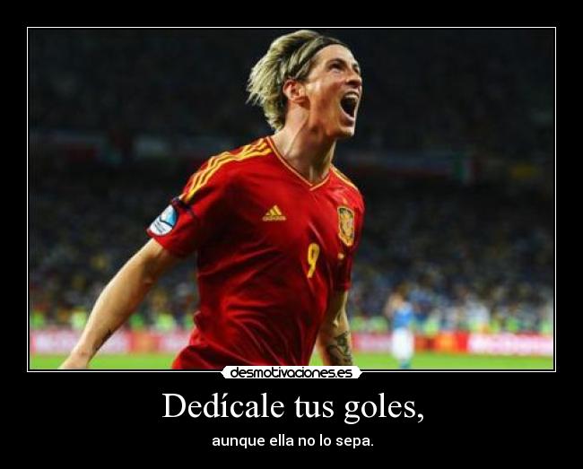 Dedícale tus goles, - 