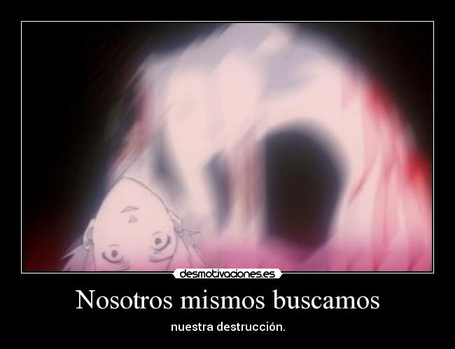 Nosotros mismos buscamos -