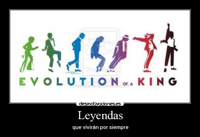 Leyendas - que vivirán por siempre