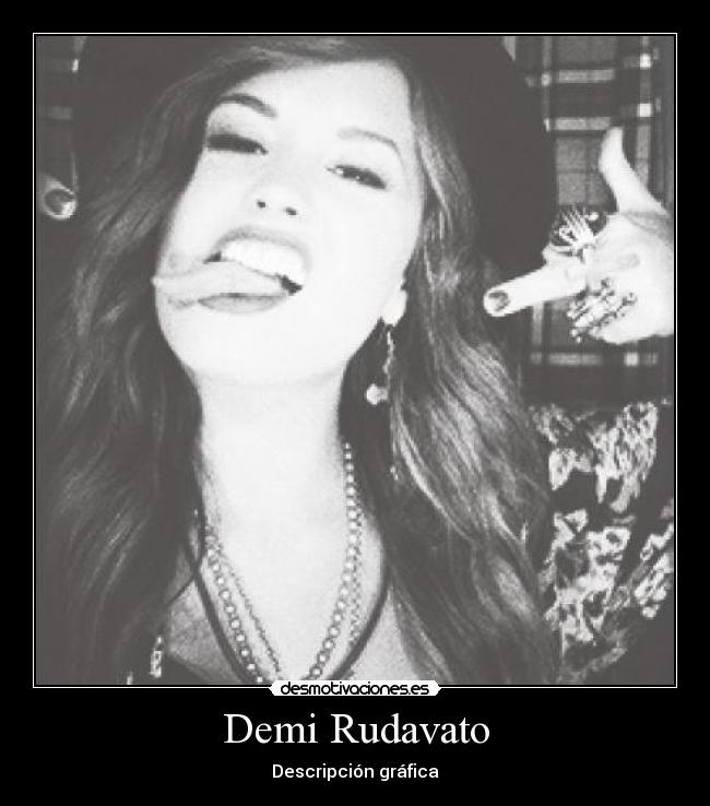Demi Rudavato - Descripción gráfica