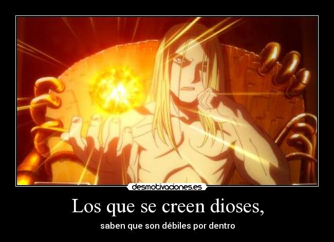 carteles fullmetal alchemist anime padre homunculo desmotivaciones