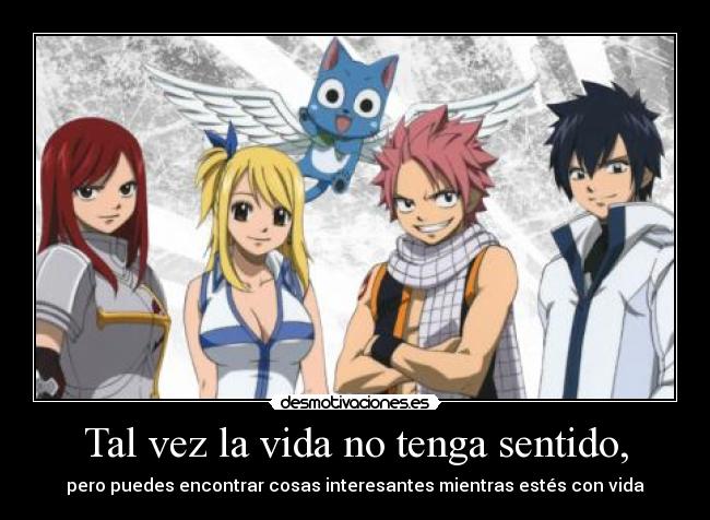 carteles vida fairy tail anime happy erza lucy natsu gray desmotivaciones