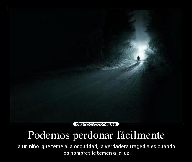 Podemos perdonar fácilmente -