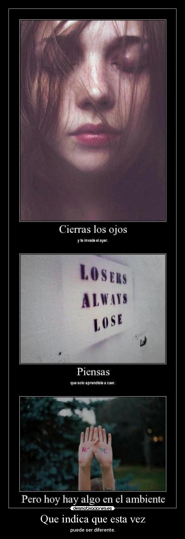 Que indica que esta vez -