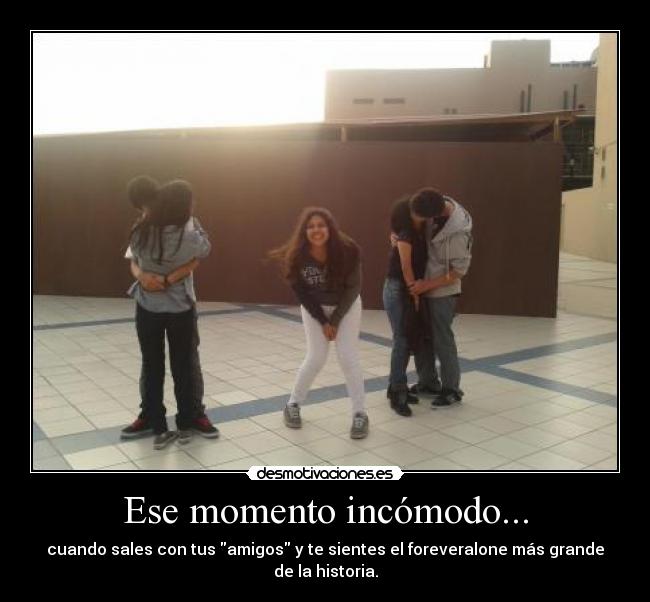 Ese momento incómodo... -