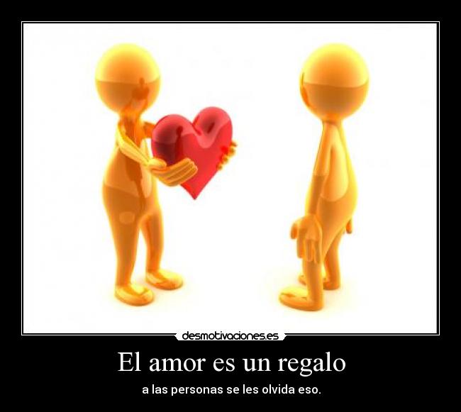 El amor es un regalo - 