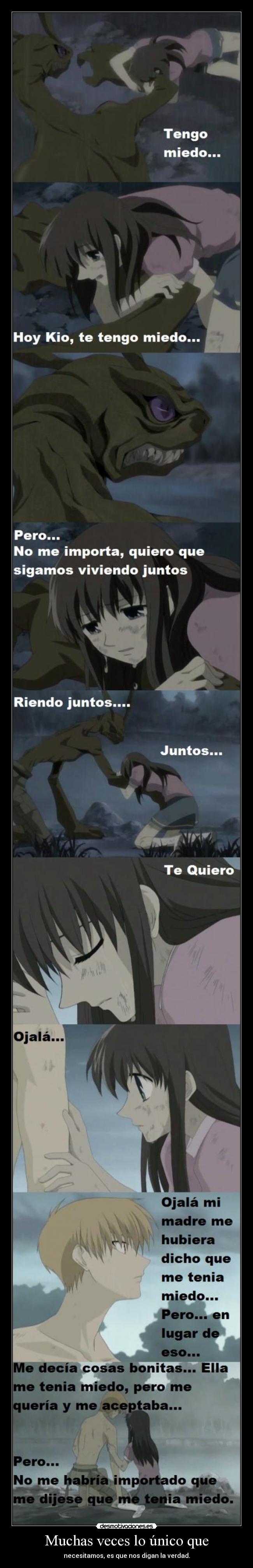 Muchas veces lo único que -