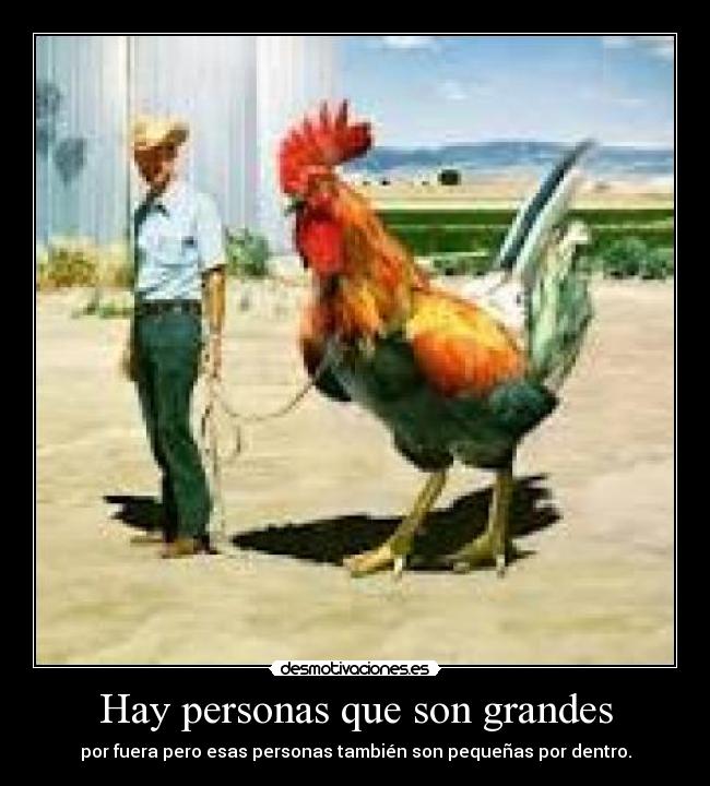 Hay personas que son grandes - 