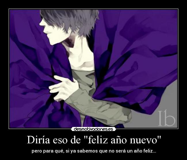 Diría eso de feliz año nuevo -