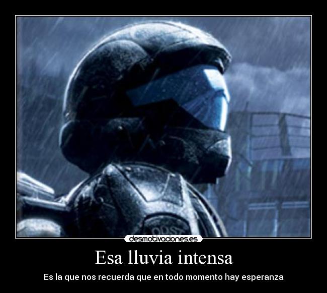 Esa lluvia intensa -