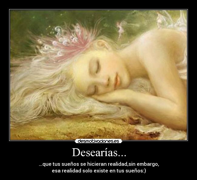 Desearías... - 