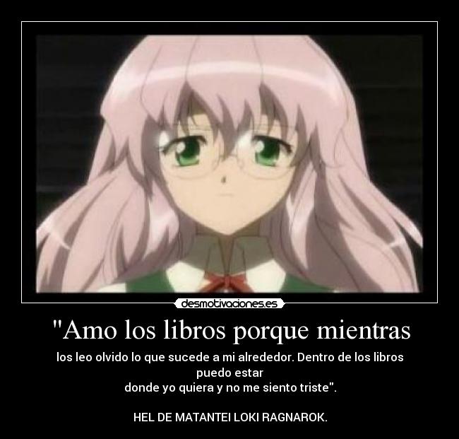 Amo los libros porque mientras - 