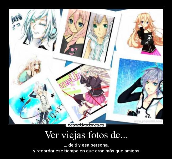 Ver viejas fotos de... -