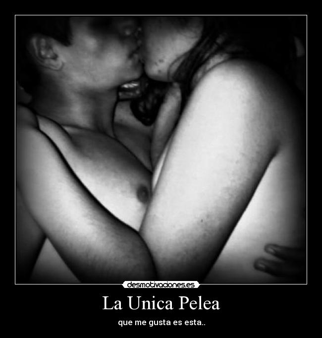 La Unica Pelea -
