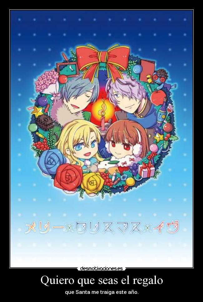 Quiero que seas el regalo - 
