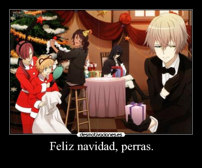 Feliz navidad, perras. -