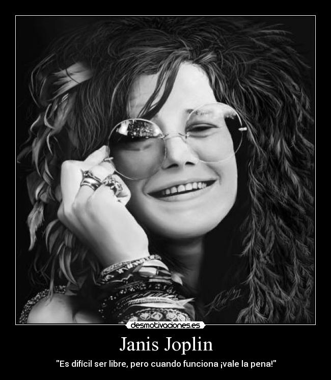 carteles janis joplin libertad rock hippie desmotivaciones