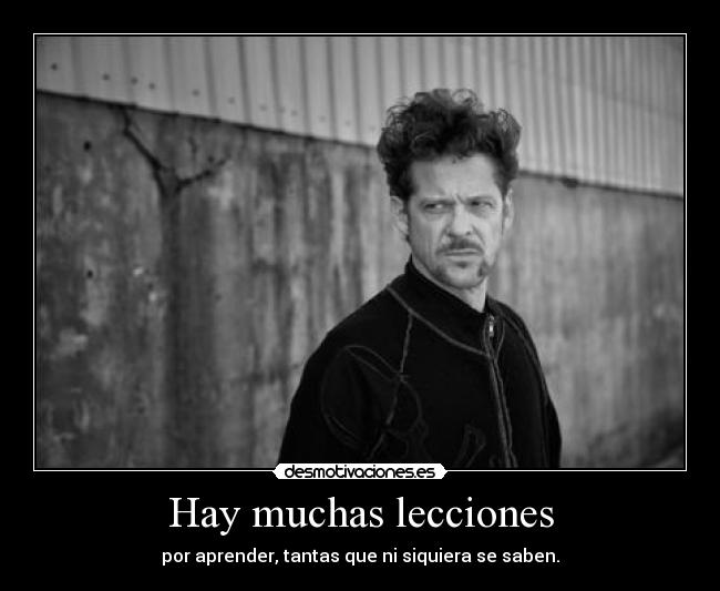 Hay muchas lecciones -