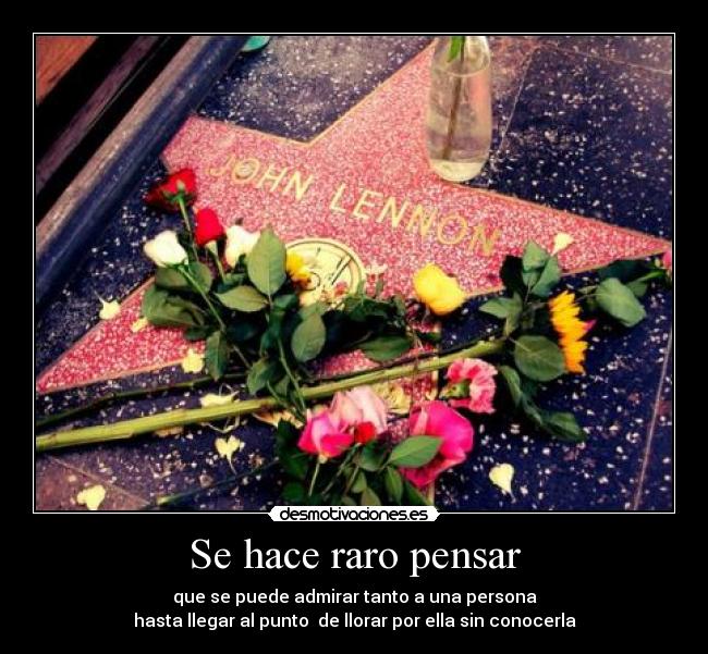 Se hace raro pensar - 