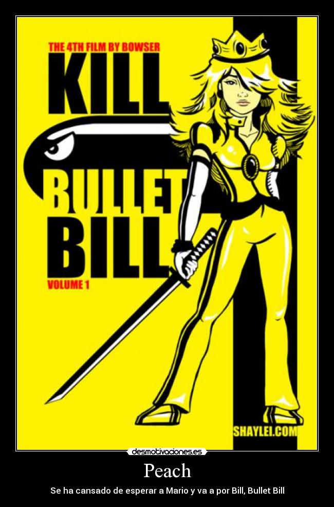 carteles mario peach kill bill videojuegos desmotivaciones