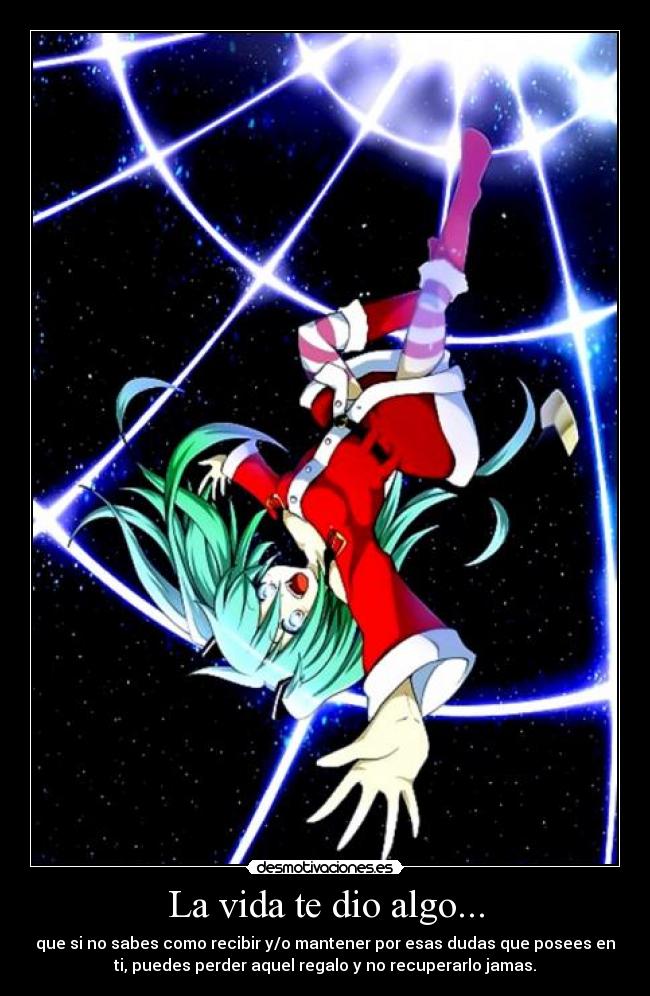 La vida te dio algo... - 