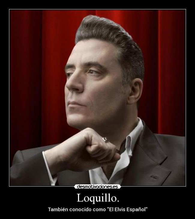 carteles elvis presley loquillo trogloditas musica grande voz cantante tupe desmotivaciones