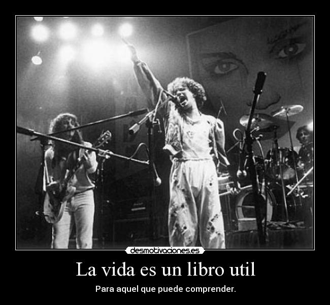 La vida es un libro util - Para aquel que puede comprender.