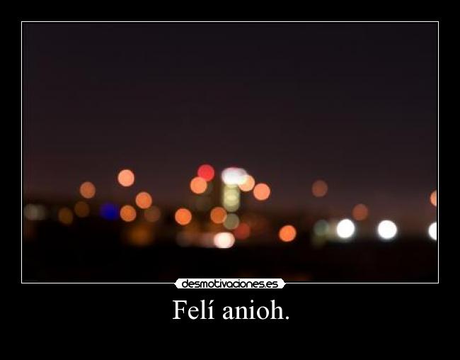 Felí anioh. -