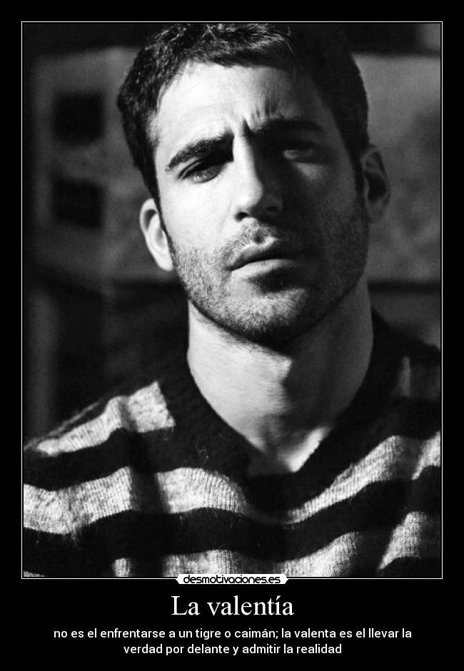 La valentía -