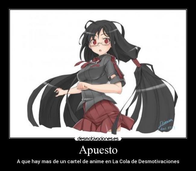 Apuesto - A que hay mas de un cartel de anime en La Cola de Desmotivaciones