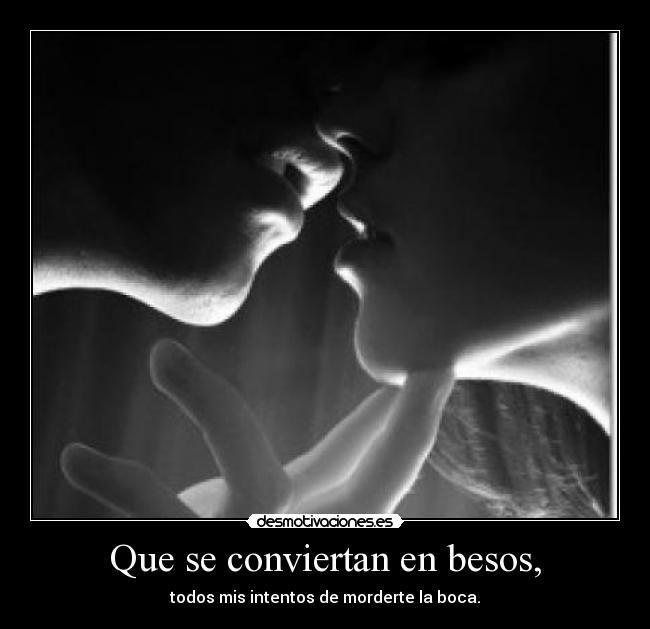 carteles besos miobjetivoestusonrisa melendi desmotivaciones