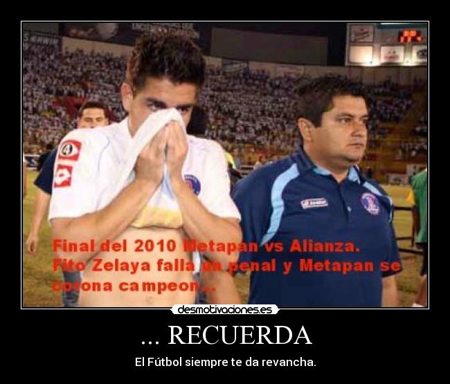 carteles rodolfo zelaya revancha futbol alianzafc desmotivaciones