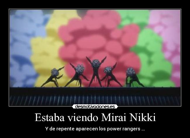 Estaba viendo Mirai Nikki - 