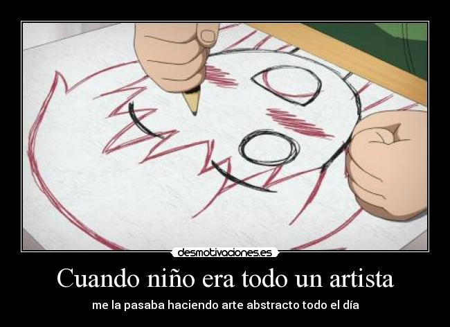 Cuando niño era todo un artista - 