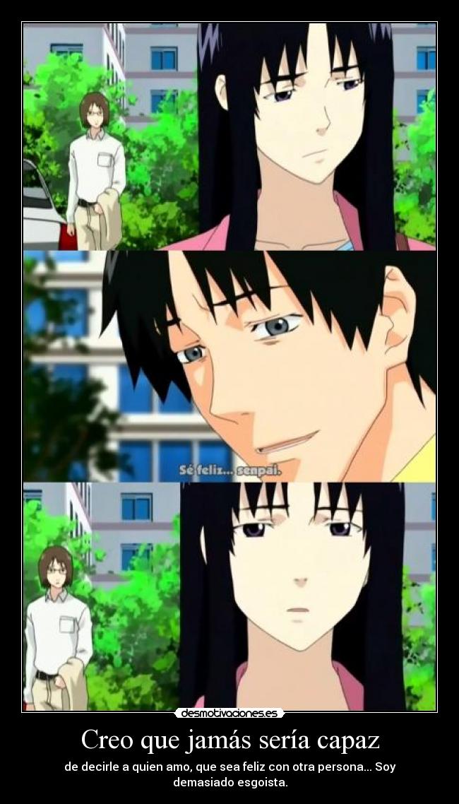 Creo que jamás sería capaz - 