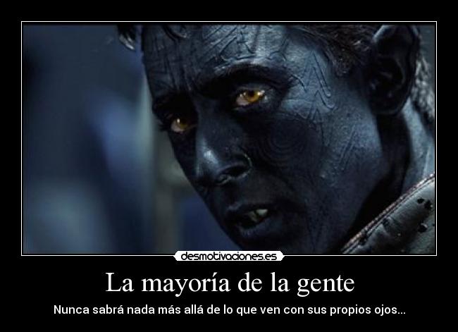 La mayoría de la gente -