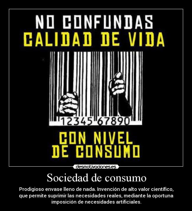 LA SOCIEDAD DE CONSUMO la sociedad de consumo: