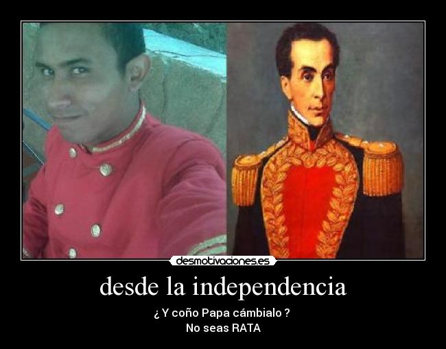 desde la independencia - 