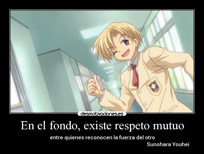 En el fondo, existe respeto mutuo -