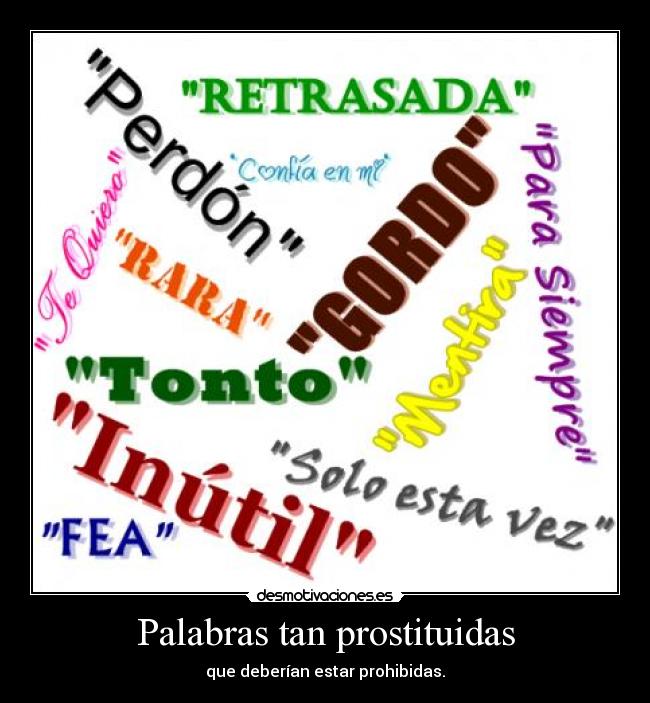 Palabras tan prostituidas - 