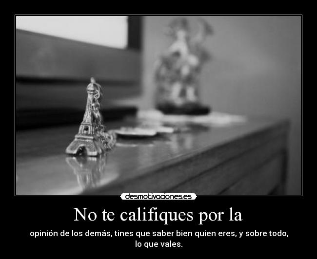 No te califiques por la - 