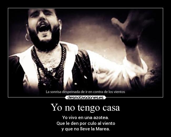 Yo no tengo casa - 
