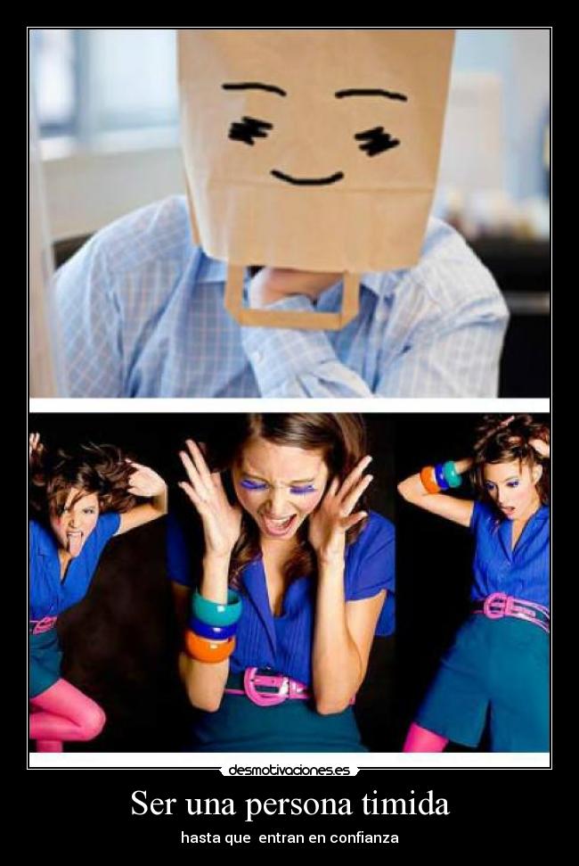 Ser una persona timida -