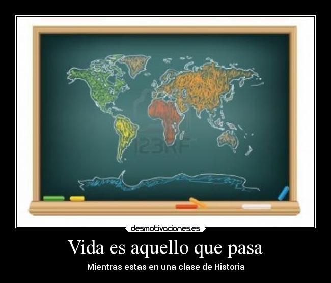 Vida es aquello que pasa -