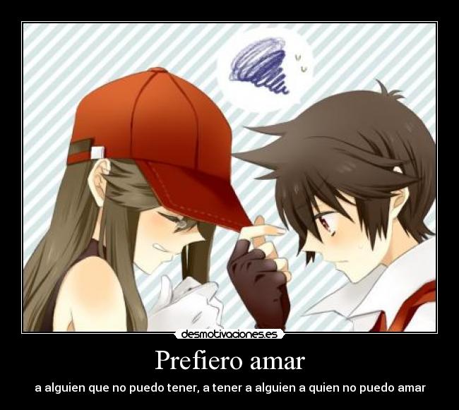 Prefiero amar -