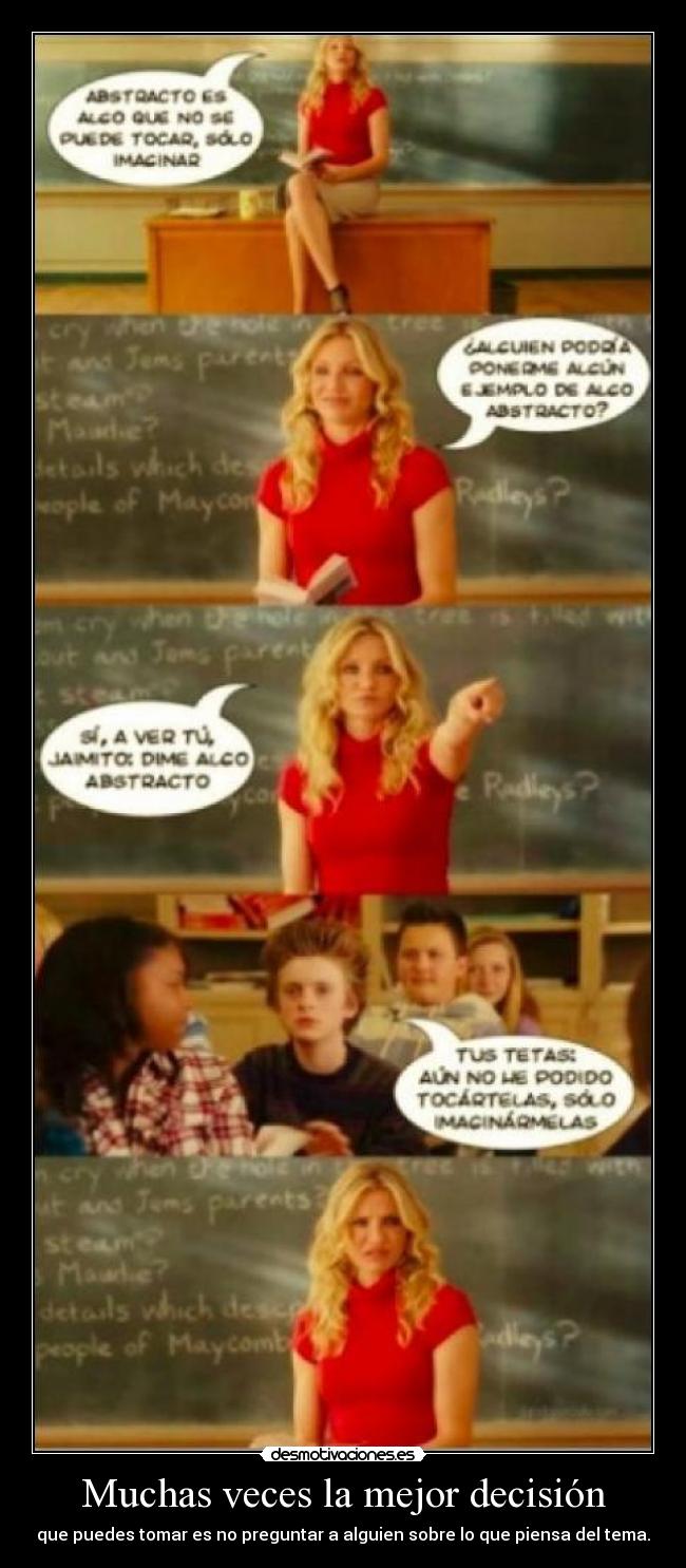 Muchas veces la mejor decisión -