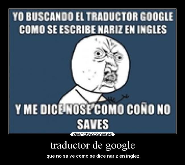 carteles google desmotivaciones